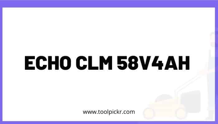Echo CLM 58v4ah