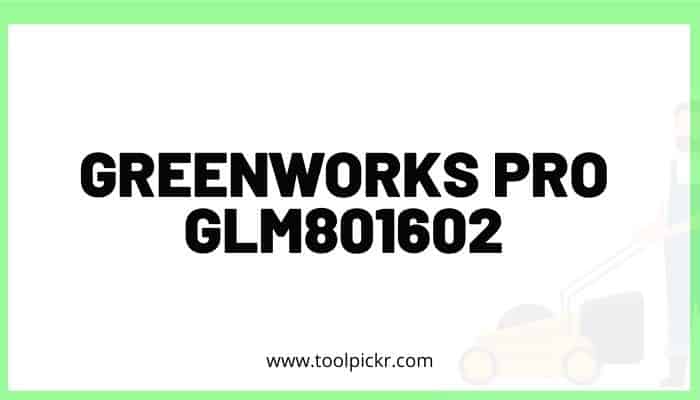 GreenWorks Pro GLM801602